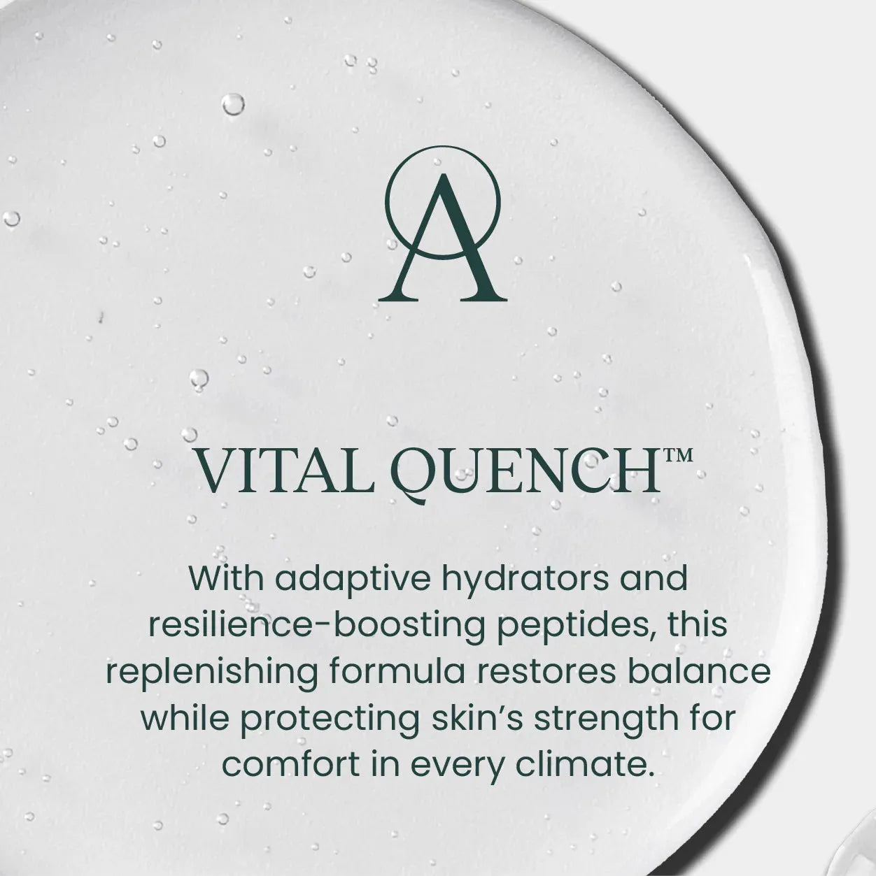 Atmosphera | VITAL QUENCH™ - Adaptable Hydration Serum (prev quench)